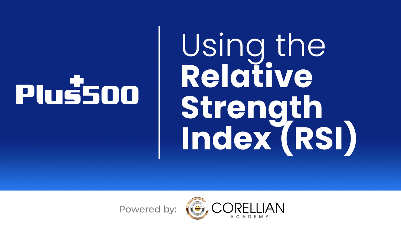 Using the Relative Strength Index (RSI)